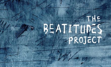 THE BEATITUDES PROJECT, AN ALBUM, BOOK, DOCUMENTARY FILM TO RELEASE EARLY 2017