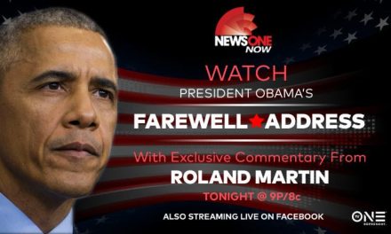 WATCH PRESIDENT OBAMA’S FAREWELL ADDRESS TONIGHT ON NEWSONE NOW AT 9 P.M. ET/8 P.M. CT