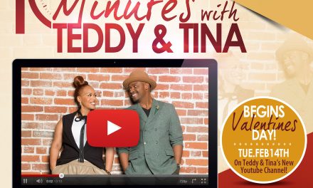 Don’t miss another episode of ’10 Minutes with Teddy and Tina’