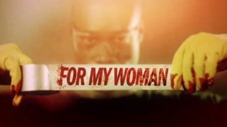 TV ONE DEBUTS NEW TRUE CRIME SERIES, FOR MY WOMAN ON MONDAY, MARCH 20 at 10 pm ET