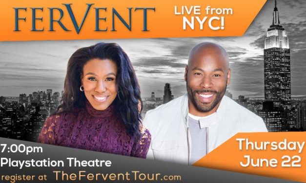 Don’t miss The Fervent Tour television special taping tonight in Times Square with Anthony Evans and Priscilla Shirer