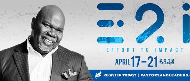 The 2018 Pastors & Leadership Conference aspires to make an ‘Effort 2 Impact’ for  faith and business leaders