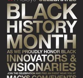 Macy’s Celebrates Innovators and Visionaries During Black History Month