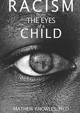 Mathew Knowles Sparks an International Conversation With His Latest Book Racism From The Eyes of a Child