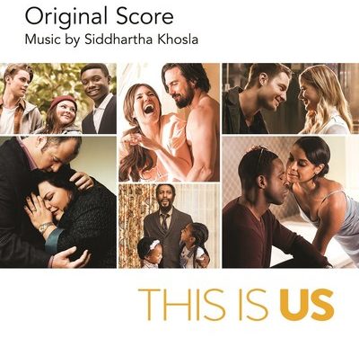 ‘This Is Us (Original Score),’ Featuring Siddhartha Khosla’s Original Compositions from NBC Hit Show, Released Today by UMe