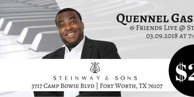 Join Quennel Gaskin & Friends Live at Steinway in Fort Worth