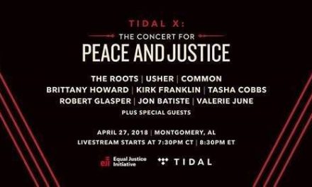 TIDAL to Livestream The Roots, Usher, Common and more from Equal Justice Initiative’s Concert for Justice and Peace in Montgomery, AL