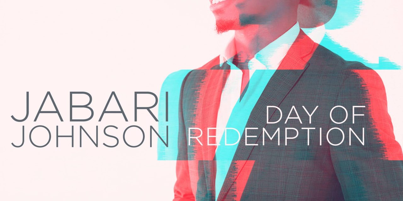 Debut Album from Potter’s House Lead Guitarist Jabari Johnson, ‘Day of Redemption’ Available Now!