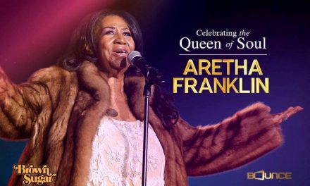 BOUNCE To Air, Brown Sugar to Stream Aretha Franklin’s Memorial Service LIVE This Friday, August 31