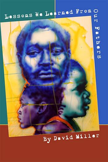 Book Celebrates the Power of Black Fatherhood & Challenges Contemporary Myths About Black Fathers