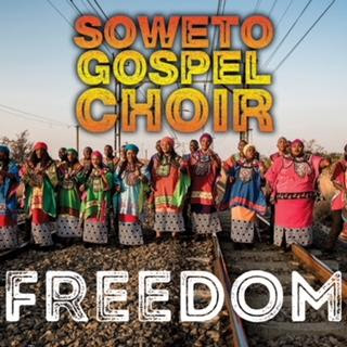 Soweto Gospel Choir’s new album ‘Freedom’ out now + North American tour