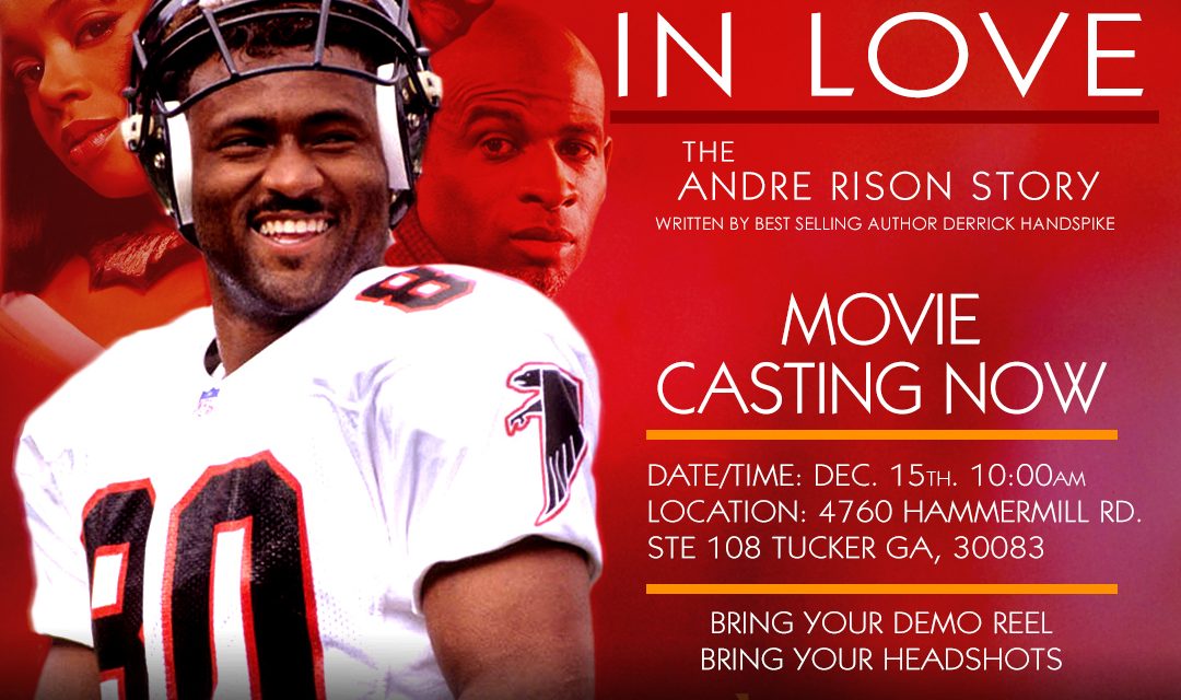 Andre Rison Holds Open Casting Call for Feature Film “Foolishly In Love-The Andre Rison Story”