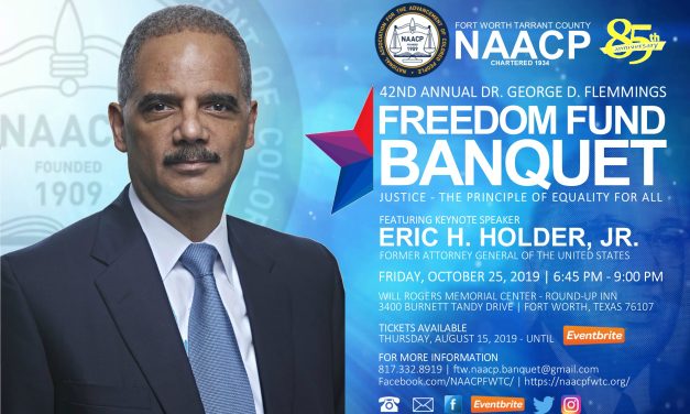 82nd Attorney General of the United States, Eric Holder, Jr. to Keynote Fort Worth Tarrant County NAACP Freedom Fund Banquet