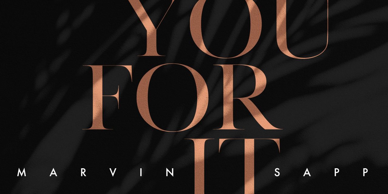 AWARD-WINNING SUPERSTAR MARVIN SAPP LAUNCHES NEW SINGLE AND VIDEO “THANK YOU FOR IT ALL”