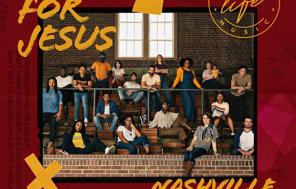 We’re Here for It! Nashville Life Music releases highly anticipated ‘Here for Jesus’