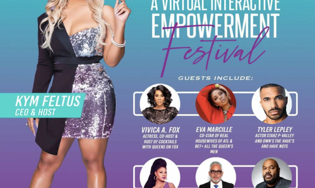 Vivica A. Fox and Kym Feltus join forces with Eva Marcille, Tyler Lepley, Trina Braxton and more for a virtual women’s empowerment festival