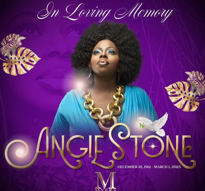 Official Homegoing Service Details for Legendary Singer, Songwriter and Actress, Angie Stone