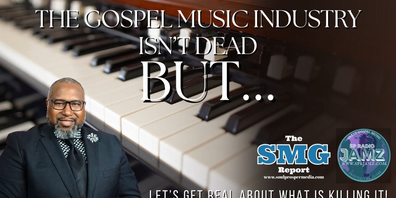 Can we handle the truth about the gospel music industry?